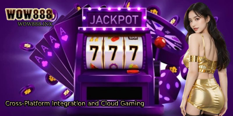 Cross-Platform-Integration-and-Cloud-Gaming
